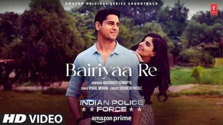 Bairiyaa Re Lyrics- Vishal Mishra |  Indian Police Force