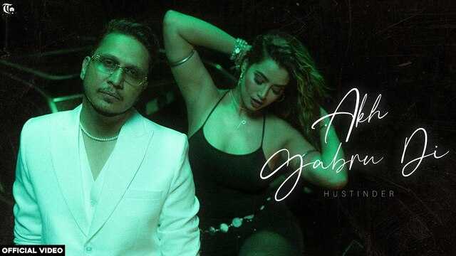 Akh Gabru Di Lyrics- Hustinder Akh Gabru Di Lyrics- Hustinder