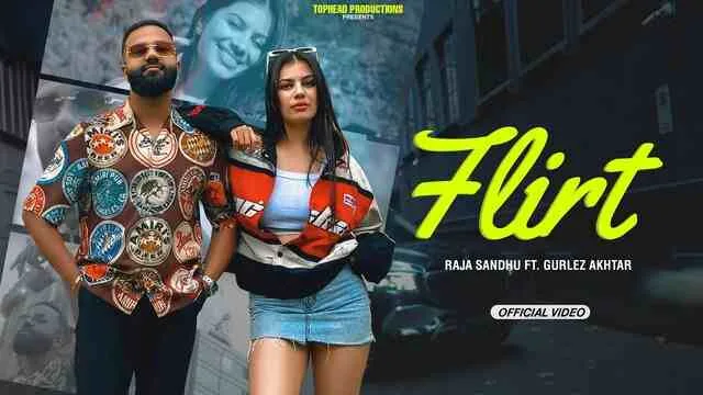 Flirt Lyrics- Raja Sandhu | Gurlez Akhtar Flirt Lyrics- Raja Sandhu | Gurlez Akhtar