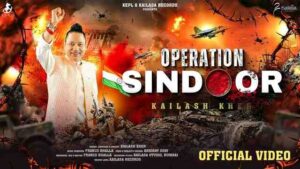 Operation Sindoor Lyrics- Kailash Kher Operation Sindoor Lyrics- Kailash Kher