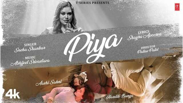 Piya Lyrics- Sneha Shankar Piya Lyrics- Sneha Shankar