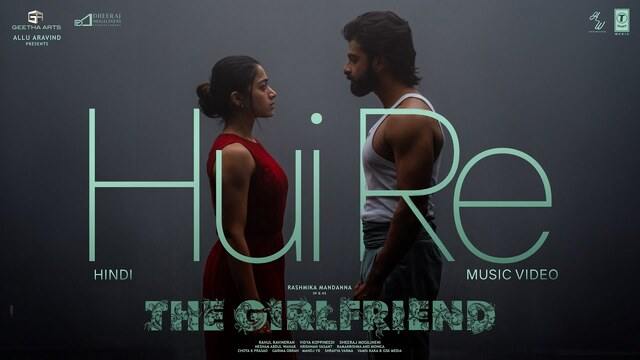 Hui Re Lyrics in Hindi- The Girlfriend Hui Re Lyrics in Hindi- The Girlfriend