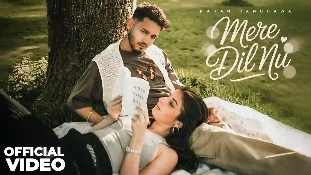 Mere Dil Nu Lyrics in Hindi- Karan Randhawa Mere Dil Nu Lyrics in Hindi- Karan Randhawa