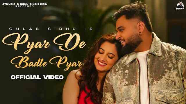 Pyar De Badle Pyar Lyrics- Gulab Sidhu Pyar De Badle Pyar Lyrics- Gulab Sidhu