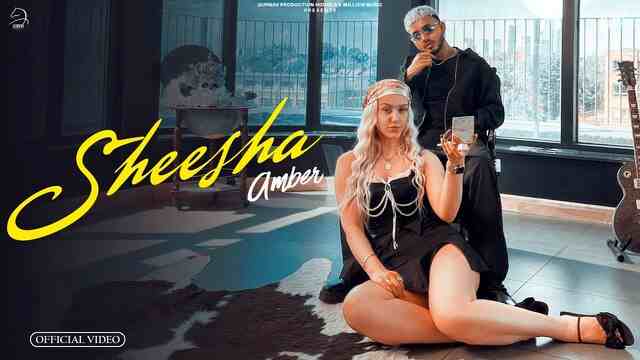 Sheesha Lyrics in Hindi- Amber Sheesha Lyrics in Hindi- Amber