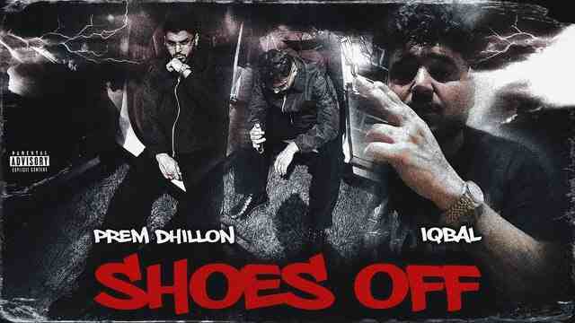 Shoes Off Lyrics- Prem Dhillon Shoes Off Lyrics- Prem Dhillon