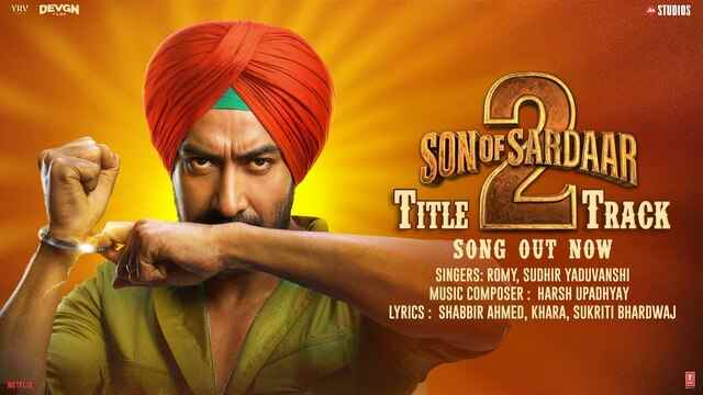 Son Of Sardaar (Title Track) Lyrics- Romy Son Of Sardaar (Title Track) Lyrics- Romy