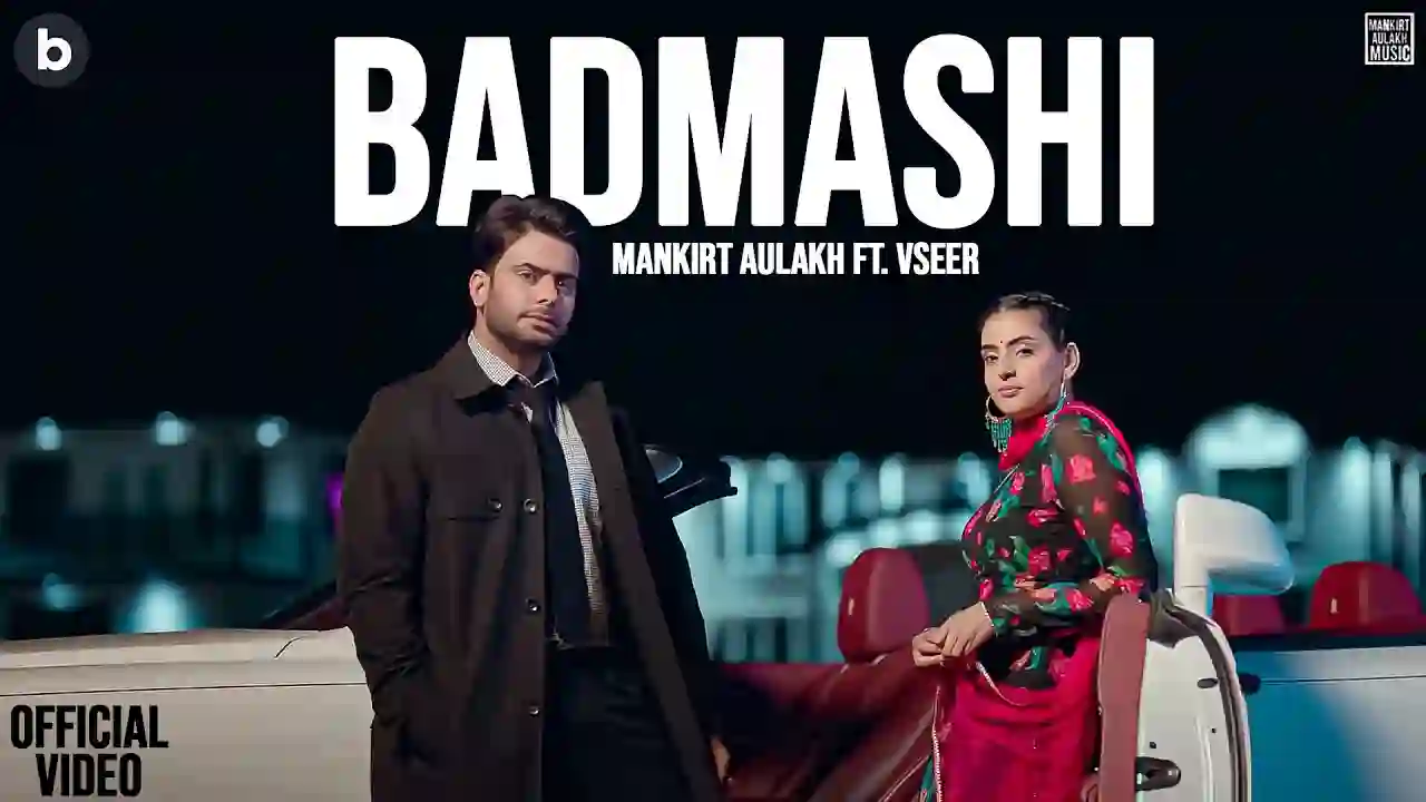 Badmashi Lyrics in Hindi- Mankirt Aulakh | Vseer Badmashi Lyrics in Hindi- Mankirt Aulakh | Vseer