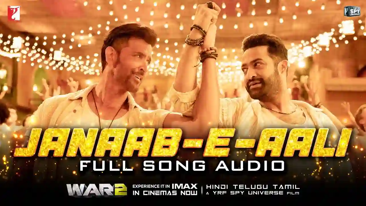 Janaab-e-Aali Lyrics in Hindi- WAR 2