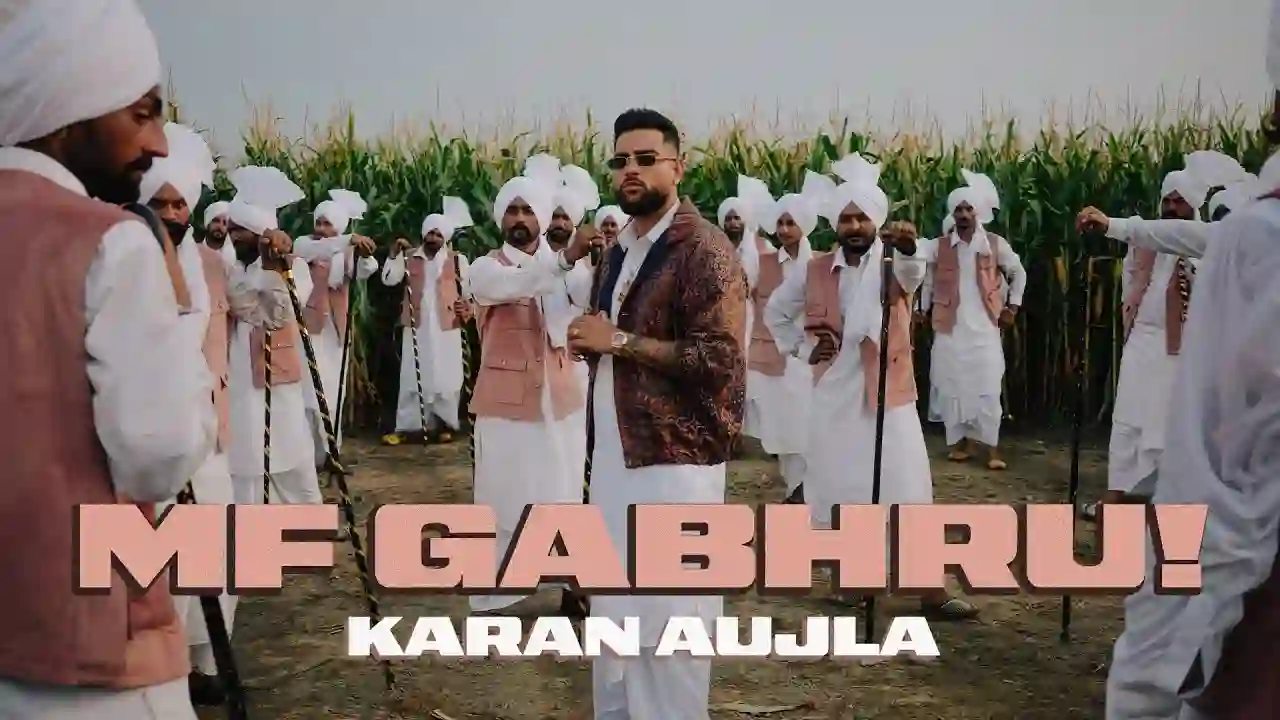 Mf Gabhru Lyrics in Hindi- Karan Aujla Mf Gabhru Lyrics in Hindi- Karan Aujla