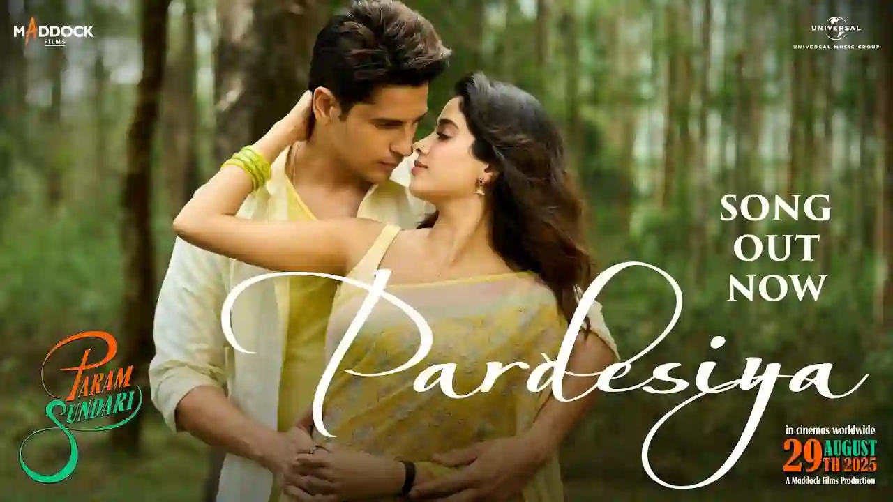 Pardesiya Lyrics in Hindi- Param Sundari | Sonu Nigam Pardesiya Lyrics in Hindi- Param Sundari | Sonu Nigam