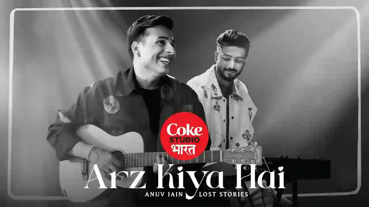Arz Kiya Hai Lyrics in Hindi by Anuv Jain Arz Kiya Hai Lyrics in Hindi by Anuv Jain