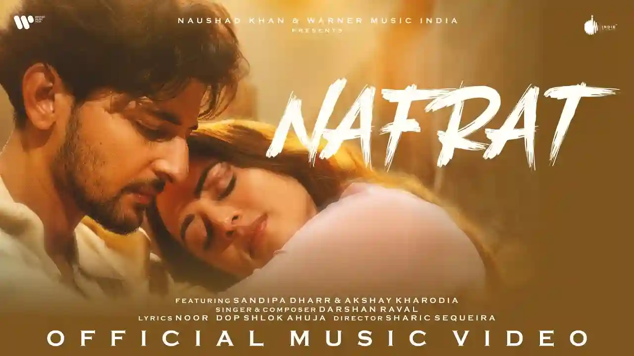Nafrat Lyrics in Hindi- Darshan Raval Nafrat Lyrics in Hindi- Darshan Raval