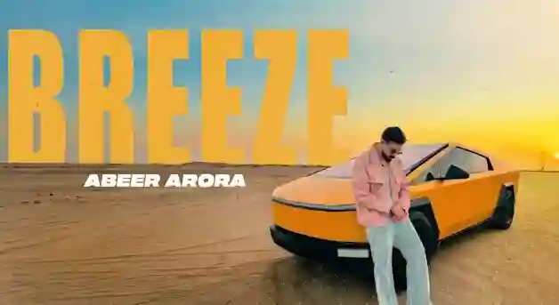 BREEZE Lyrics in Hindi- Abeer Arora BREEZE Lyrics in Hindi- Abeer Arora