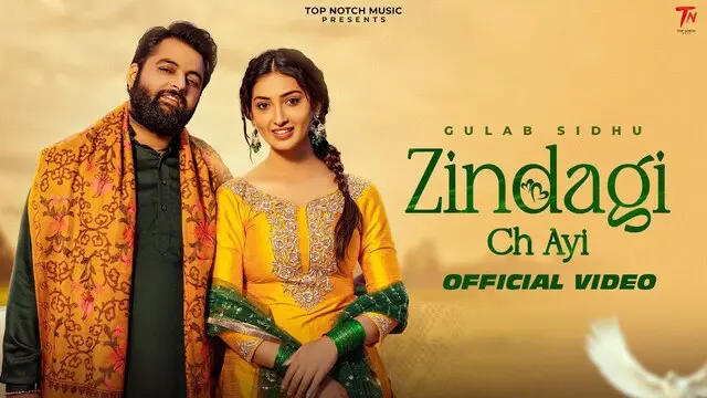 Zindagi Ch ayi Lyrics in Hindi- Gulab Sidhu Zindagi Ch ayi Lyrics in Hindi- Gulab Sidhu