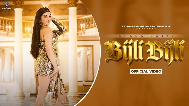 Bijli Bijli Lyrics in Hindi- Ahana Bajaj Bijli Bijli Lyrics in Hindi- Ahana Bajaj