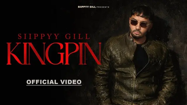 Kingpin Lyrics in Hindi- Siippyy Gill Kingpin Lyrics in Hindi- Siippyy Gill